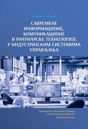 Savremene informacione, komunikacione i računarske tehnologije u industrijskim sistemima upravljanja